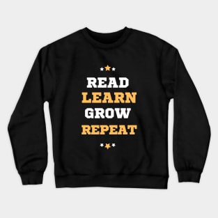 Read Learn Grow Repeat Crewneck Sweatshirt